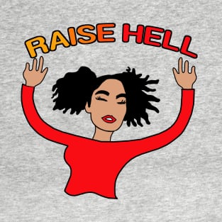 RAISE HELL T-Shirt